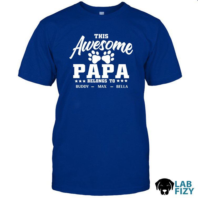 Personalized This Awesome Papa Belongs to Shirt 2 Personalized This Awesome Papa Belongs to Shirt 2
