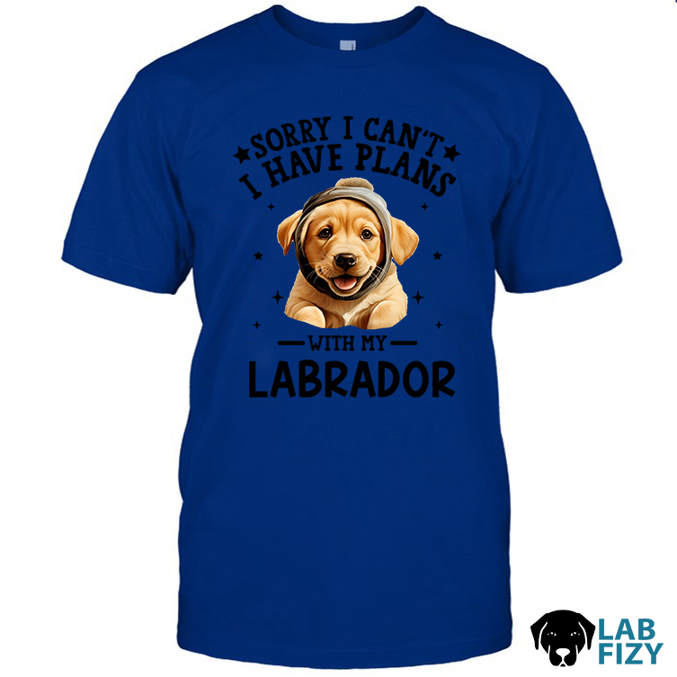 SORRY I CAN'T LABRADOR Shirt 1 SORRY I CAN'T LABRADOR Shirt 1