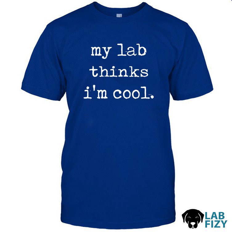 my lab thinks im cool 1 my lab thinks im cool 1