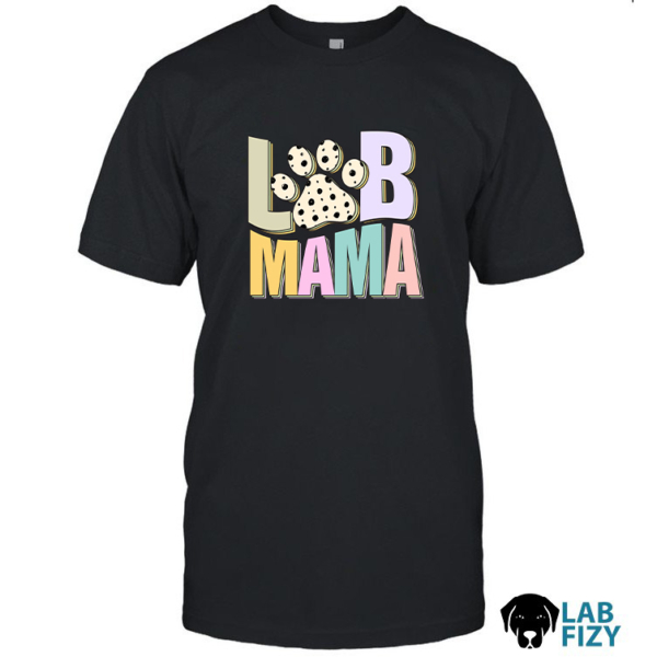Lab Mama Shirt