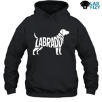 Labrador Shirt, Hoodie, Sweatshirt 7 Labrador Hoodie