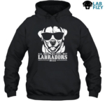 All Dogs are Cool but Labradors Rule Hoodie
