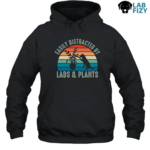 Easily Distracted by Labs and Plant Shirt, Hoodie, Sweatshirt 7 Easily Distracted by Labs and Plant Hoodie
