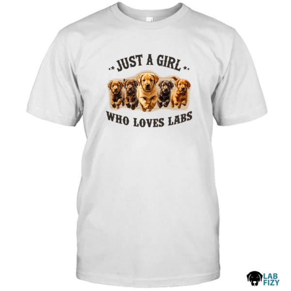 Just A Girl Who Loves LABS Shirt