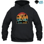 Lab Dad Daddysaurus Shirt, Hoodie, Sweatshirt 9 Lab Dad Daddysaurus Hoodie