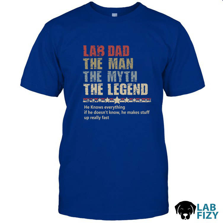 Lab Dad PAPA The Man The Myth The Legend Shirt 2 Lab Dad PAPA The Man The Myth The Legend Shirt 2