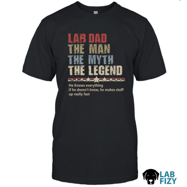 Lab Dad PAPA The Man The Myth The Legend Shirt, Hoodie, Sweatshirt