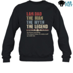 Lab Dad PAPA The Man The Myth The Legend Shirt, Hoodie, Sweatshirt 8 Lab Dad PAPA The Man The Myth The Legend Sweatshirt