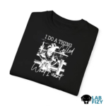 Labrador I Do A Thing Called What I Want Shirt, Hoodie, Sweatshirt 9 Labrador I Do A Thing Called What I Want Shirt 3