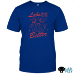 Labrador Make My Life Better Shirt, Hoodie, Sweatshirt 8 Labrador Make My Life Better Shirt 2