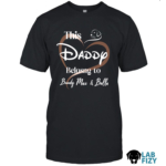 Labrador Personalized Daddy Belongs to Shirt