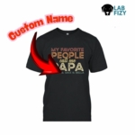 My Favorite People Call Me Papa Labrador Edition Shirt, Hoodie, Sweatshirt 8 My Favorite People Call Me Papa Labrador Edition Shirt 5