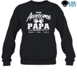 Personalized This Awesome Papa Belongs To Shirt, Hoodie, Sweatshirt 8 Personalized This Awesome Papa Belongs to Sweatshirt
