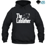 The Lab Father Shirt, Hoodie, Sweatshirt 7 The Lab Father Hoodie