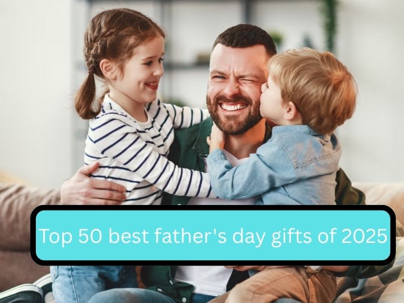 best fathers day gifts