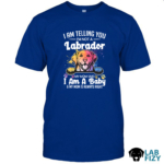 I Am Telling You I'm Not A Labrador Shirt, Hoodie, Sweatshirt 6 i am telling you im not a labrador 1