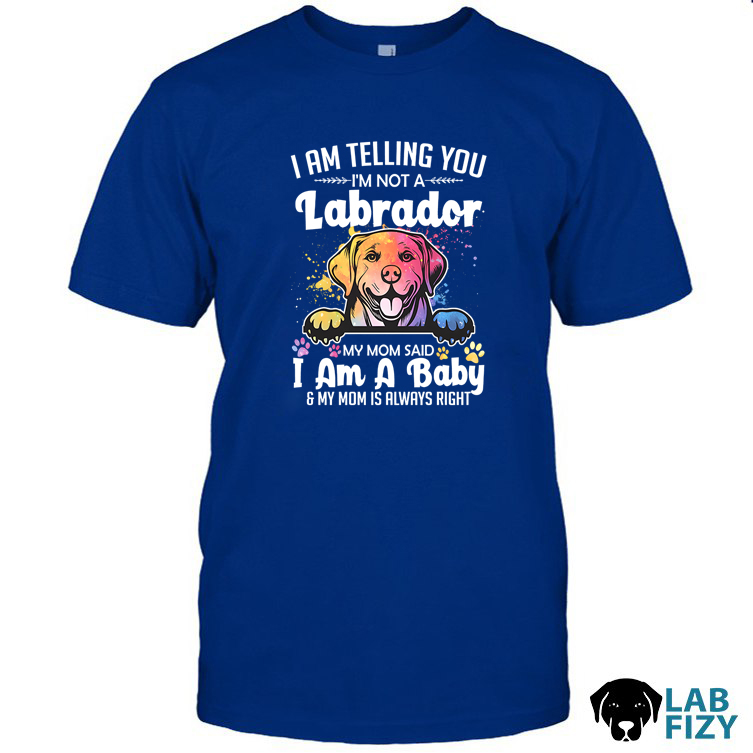 i am telling you im not a labrador 1 i am telling you im not a labrador 1