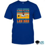 I Never Dreamed I'd Grow Up to Be a Super Sexy Lab Dad Shirt, Hoodie, Sweatshirt 8 i never dreamed id grow up to be a super sexy lab dad shirt 2