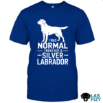 I Was Normal Then I Got A Silver Labrador Shirt, Hoodie, Sweatshirt 6 i was normal then i got a silver labrador 1