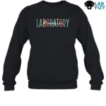 Personalized Laboratory Shirt, Hoodie, Sweatshirt 10 laboratory 3