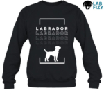 Labrador Shirt, Hoodie, Sweatshirt 8 labrador 3