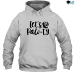 Labrador Lets Pawty Shirt, Hoodie, Sweatshirt 6 labrador lets pawty Hoodie