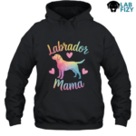Labrador Mama Shirt, Hoodie, Sweatshirt 7 labrador mama 2