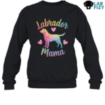 Labrador Mama Shirt, Hoodie, Sweatshirt 8 labrador mama 3