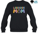 Labrador Mom Shirt, Hoodie, Sweatshirt 8 labrador mom 3