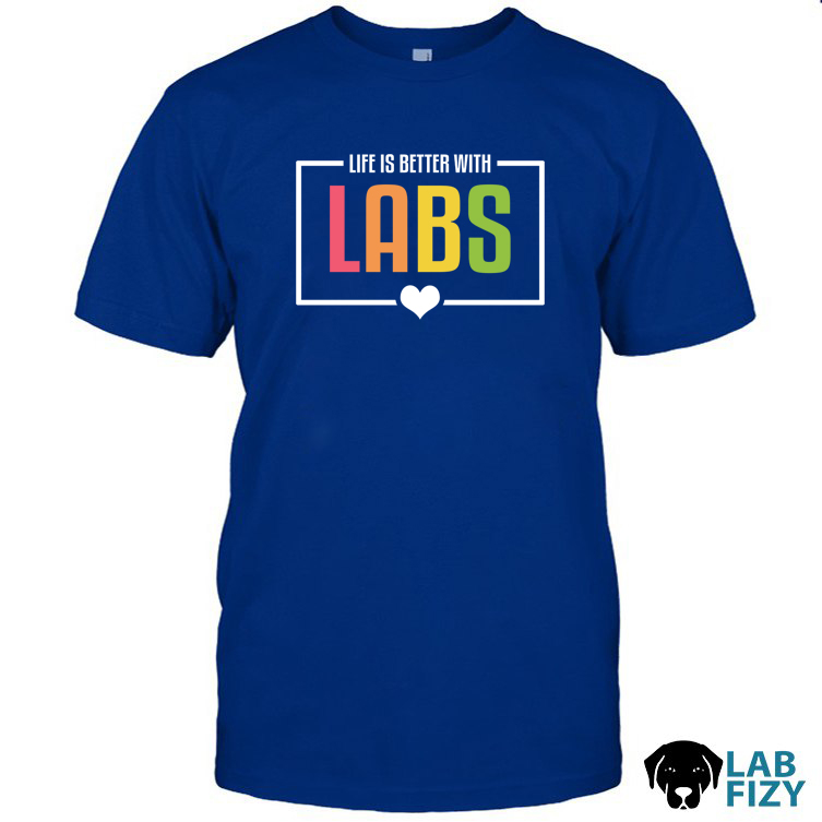 life is better with labs 1 life is better with labs 1