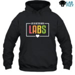 Life Is Better With Labs Shirt, Hoodie, Sweatshirt 7 life is better with labs 2