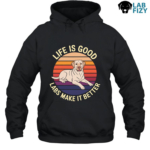 Life Is Good Labs Make It Better Shirt, Hoodie, Sweatshirt 7 life is good labs make it better 2