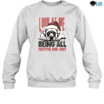 look at me being all festive and shit Labrador Sweatshirt