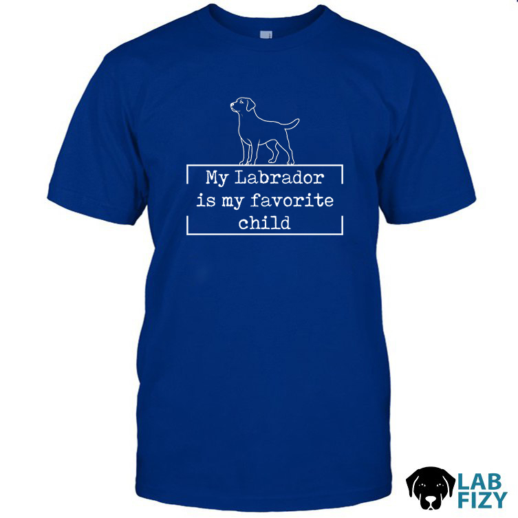 my labrador is my favorite child 1 my labrador is my favorite child 1