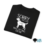 Personalized Sorry Im Late Labrador Was Sitting On Me Shirt, Hoodie, Sweatshirt 11 sorry im late labrador was sitting on me 4