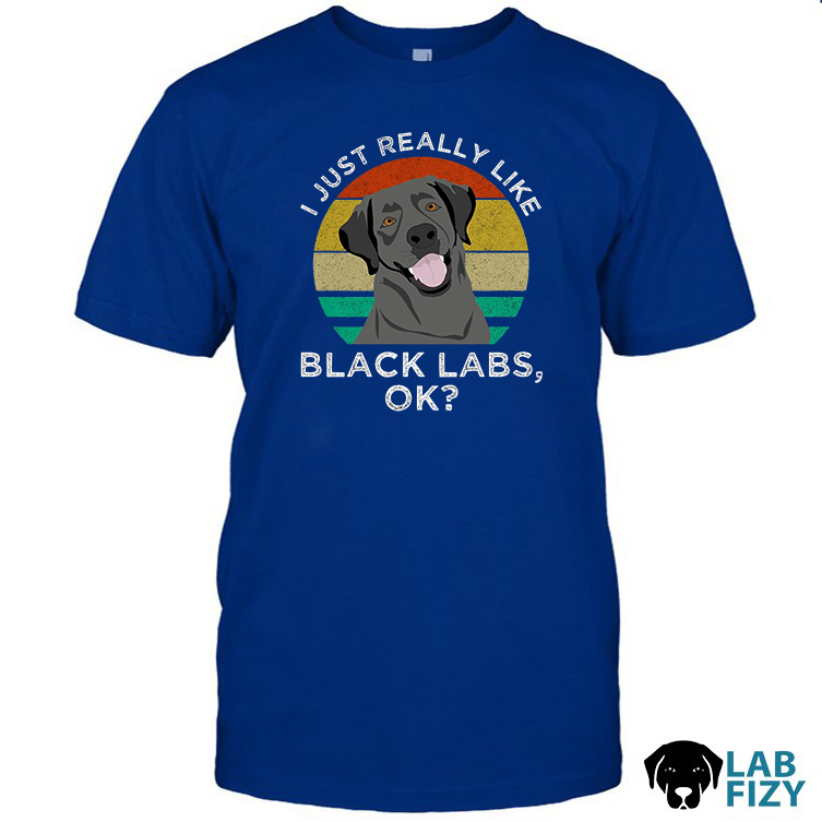 I Just Really Like Black Labs Shirt, Hoodie, Sweatshirt 10 I Just Really Like Black Labs Shirt 2