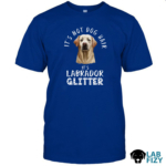It's Not Dog Hair It's A Labrador Glitter Shirt, Hoodie, Sweatshirt 6 It's Not Dog Hair It's A Labrador Glitter Shirt 2