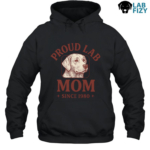 Proud Lab MOM Shirt, Hoodie, Sweatshirt Custom Since 7 Proud Lab Mom hoodie