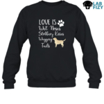 Love is Wet Noses Slobbery Kisses Wagging Tails Labrador Shirt, Hoodie, Sweatshirt 7 love is wet noses sloppy kisses and wagging tails labrador Sweatshirt